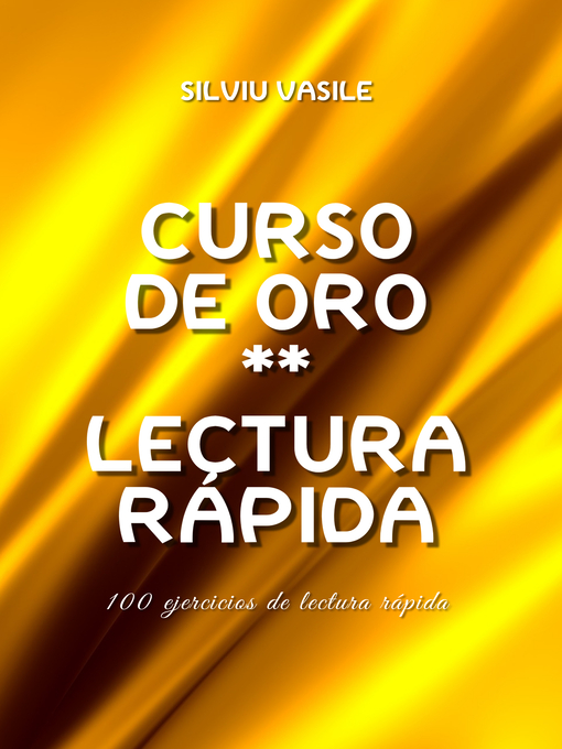 Title details for CURSO DE ORO ** LECTURA RÁPIDA by Silviu Vasile - Available